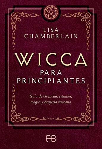 Wicca Para Principiantes - Chamberlain, Lisa