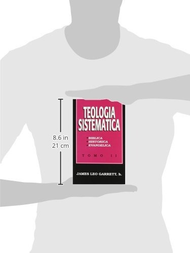 Teología Sistemática Tomo 2, De James Leo Garret. Editorial Mundo Hispano En Español