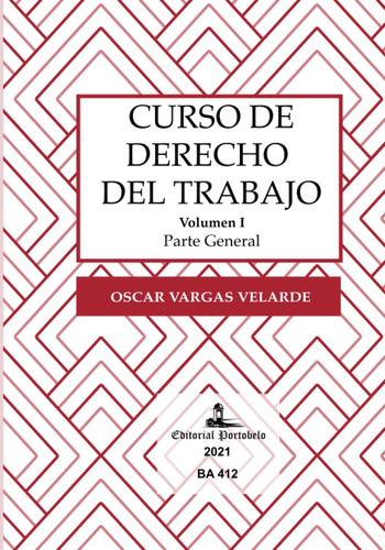 Libro: Curso De Derecho Del Trabajo: Volumen I: Parte (curso