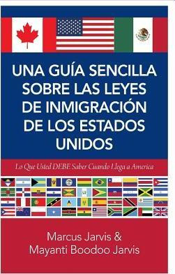 Libro Una Gu A Sencilla Sobre Las Leyes De Inmigraci N De...