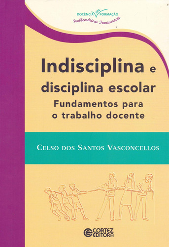 Libro Indisciplina E Disciplina Escolar: Fundamentos Para O 