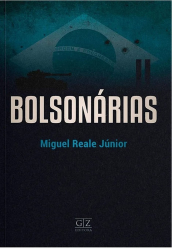 Bolsonarias (2022) Gz, De Miguel Reale Jr.. Editora Gz Editora, Capa Mole, Edição 2022 Em Português, 2022