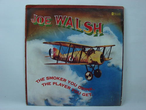 Vinilo Joe Walsh The Smoker You Drink, The Player You Get