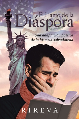 Libro El Llanto De La Diã¡spora: Una Adaptaciã³n Poã©tica...