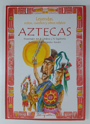 Leyendas , Mitos , Cuentos Y Otros Relatos Aztecas - Usado