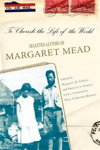 To Cherish The Life Of The World, De Margaret Mead. Editorial Ingram Publisher Services Us, Tapa Dura En Inglés