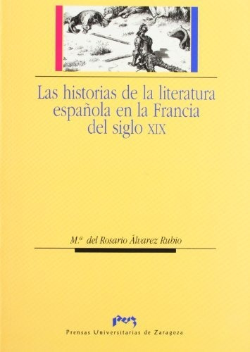 Libro Las Historias De La Literatura Espa¥ola En L  De Alvar