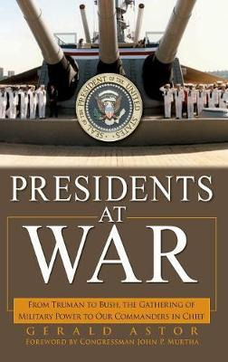 Libro Presidents At War - Gerald Astor