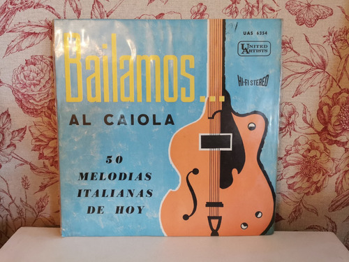 Vinilo Bailamos - Al Caiola - 50 Melodías Italianas De Hoy