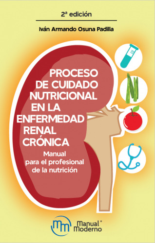 Proceso De Cuidado Nutricional En La Enfermedad Renal Crónic