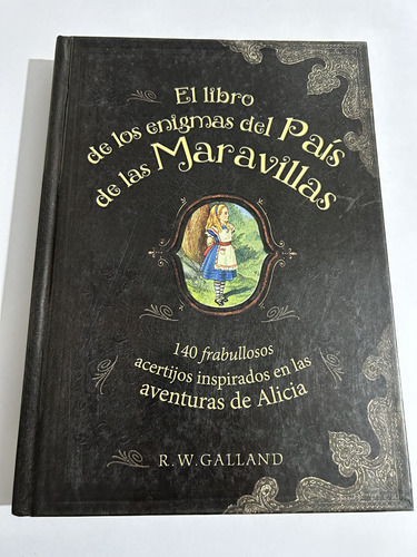 Libro El Libro De Los Enigmas Del País De Las Maravillas