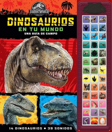 Dinosaurios En Tu Mundo Jurassic World - Libro Con Sonidos