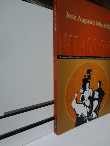 Livro Networking José Augusto Minarelli (Usado)