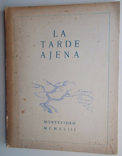 La Tarde Ajena - Poesía - Raul Zaffaroni  Raro! 1943