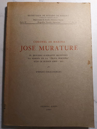 Jose Murature Coronel De Marina. Zaracondegui. Ian1521