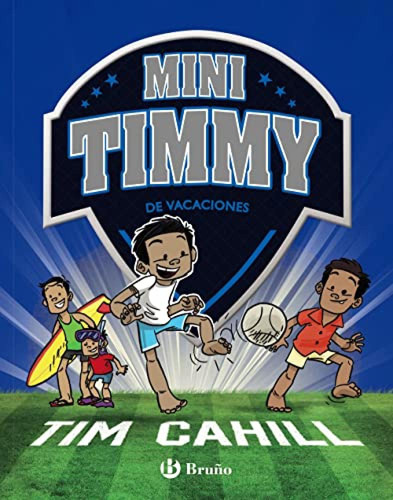 Mini Timmy - De Vacaciones - Cahill Tim
