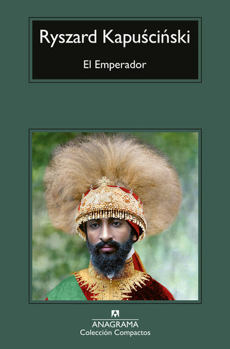 Emperador, El, De Kapuscinski, Ryszard. Editorial Anagrama, Tapa Blanda En Español, 2024