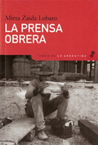La Prensa Obrera - Lobato , Mirta Zaida