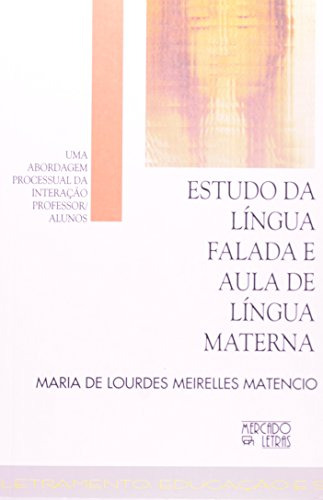 Libro Estudo Da Lingua Falada E Aula De Lingua De Matencio M