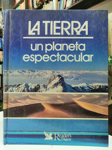 Libro. La Tierra.  Un Planeta Espectacular. Reader's Digest.