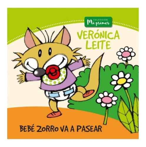 Bebe Zorro Va A Pasear.. - Veronica Leite