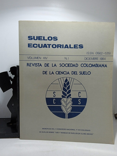 Imagen 1 de 7 de Suelos Ecuatoriales - Revista De La Sociedad Colombiana 1984