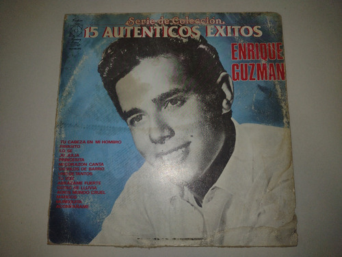 Lp Vinilo Disco Enrique Guzman 15 Autenticos Exitos Balada