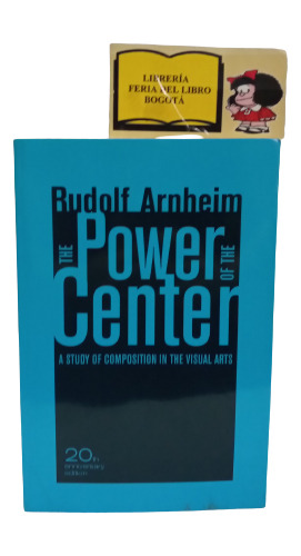 El Poder Del Centro - Rudolf Arnheim - En Inglés - 2009