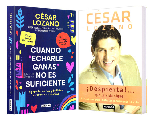 César Lozano Echarle Ganas No Sufic + Despierta Vida Sigue