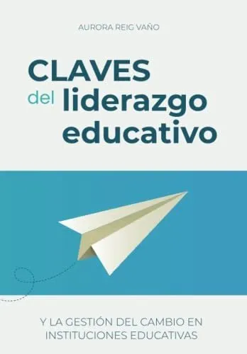 comprar Claves Del Liderazgo Educativo: Y La Gestion Del Cambio En I