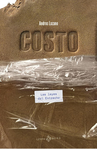 Costo, De Lozano, Andros. Editorial Libros Del K.o En Castellano, 2023