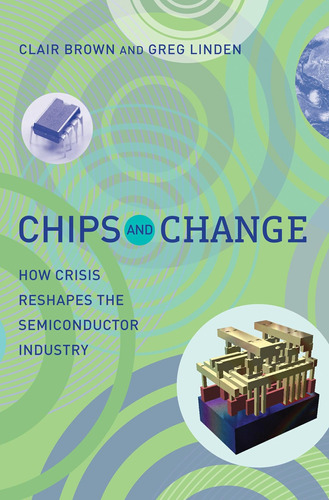 Libro: Chips And Change: How Crisis Reshapes The Industry