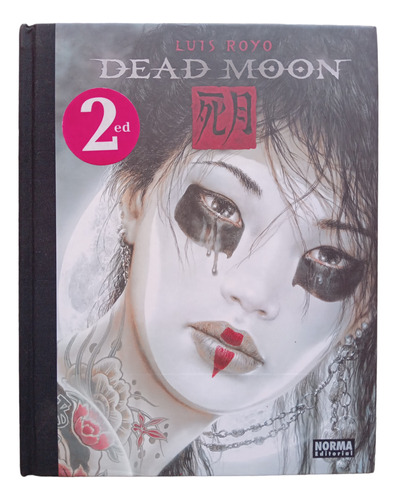 Dead Moon. Luis Royo. 2da Ed. Norma. Español. Novela Gráfica