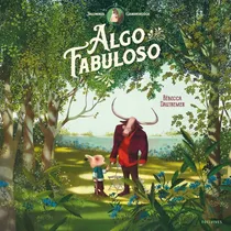 Comprar Algo Fabuloso - Jacominus Gainsborough - Rebecca Dautremer