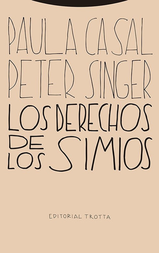 Los Derechos De Los Simios - Peter Singer