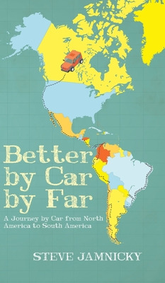 Libro Better By Car By Far: A Journey By Car From North A...