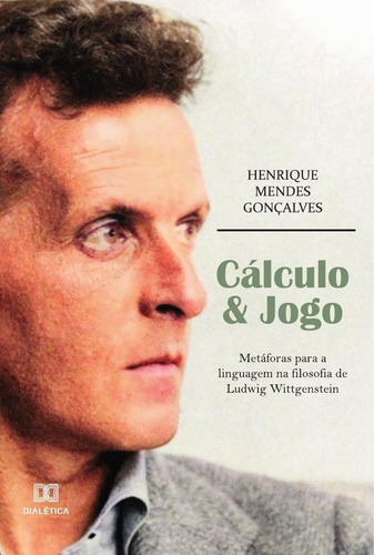Cálculo & Jogo, de Henrique Mendes Gonçalves. Editorial EDITORA DIALETICA, tapa blanda en portugués
