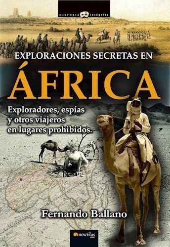 Exploraciones Secretas En Africa De Fernando B, De Fernando Ballano. Editorial Nowtilus En Español
