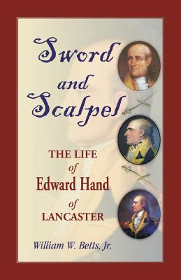 Libro Sword And Scalpel: The Life Of Edward Hand Of Lanca...
