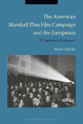 Libro The American Marshall Plan Film Campaign And The Eu...