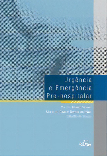 Urgência E Emergência Pré-hospitalar, De Souza De. Editora Folium Editorial Em Português