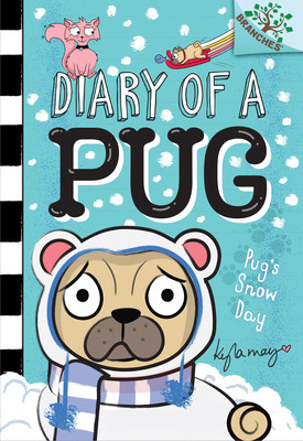 Libro Pug's Snow Day: A Branches Book (diary Of A Pug #2)...