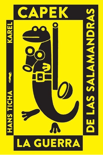 La Guerra De Las Salamandras - Ticha, Capek