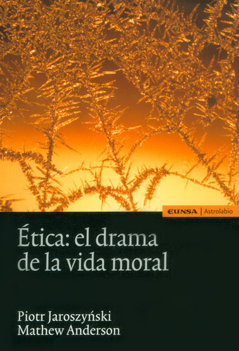 Ética El Drama De La Vida Moral