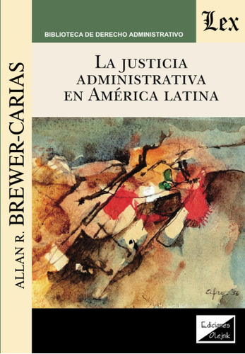 Libro: Justicia Administrativa En América Latina (spanish Ed