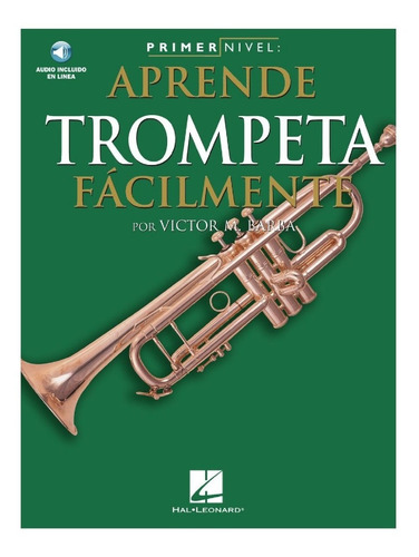 Primer Nivel: Aprende Trompeta Fácilmente., De Victor M. Barba. Método De Trompeta, Vol. Primer Nivel. Editorial Amsco Publications, Tapa Blanda, Primera Edición En Español, 2004