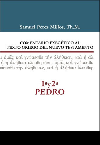 Comentario Al Texto Griego Del Nt 1y2 Pedro S Perez Mxcz