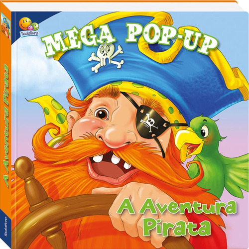 Mega Pop-up: Aventura Pirata, A, de Frampton, Sue. Editora Todolivro Distribuidora Ltda., capa mole em português, 2017