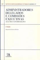 Comprar Administradores Delegados E Comissões Executivas - Algumas Considerações - 02edu002F11