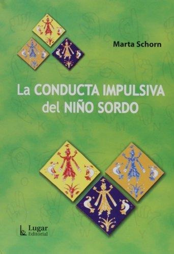 Conducta Impulsiva Del Niño Sordo, La